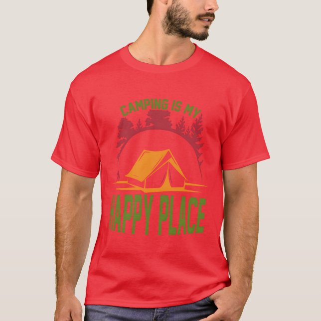 Camiseta Camping is my happy place funny (Frente)
