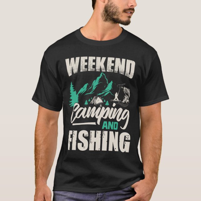 Camiseta Camping no fim de semana e pesca de T-Shirt (Frente)