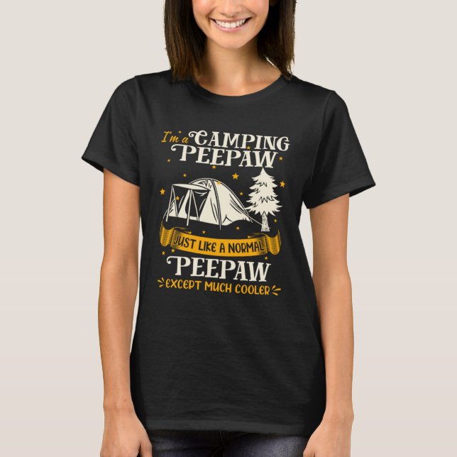 Camiseta Camping Peepaw Much Cooler For Peepaw (Frente)