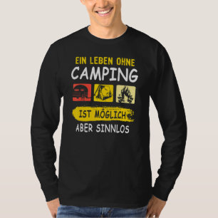 Camiseta Camping Sayings Caravan Tent Camping Outdoor