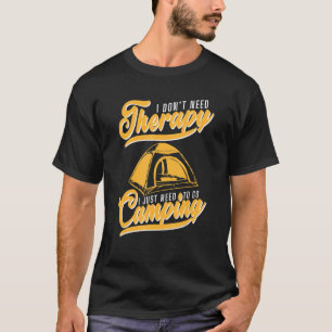 Camiseta Camping Tent Don Precisa De Terapia