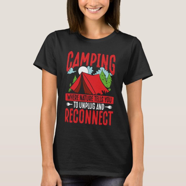 Camiseta Camping Where Nature Tells You To Unplug And Recon (Frente)