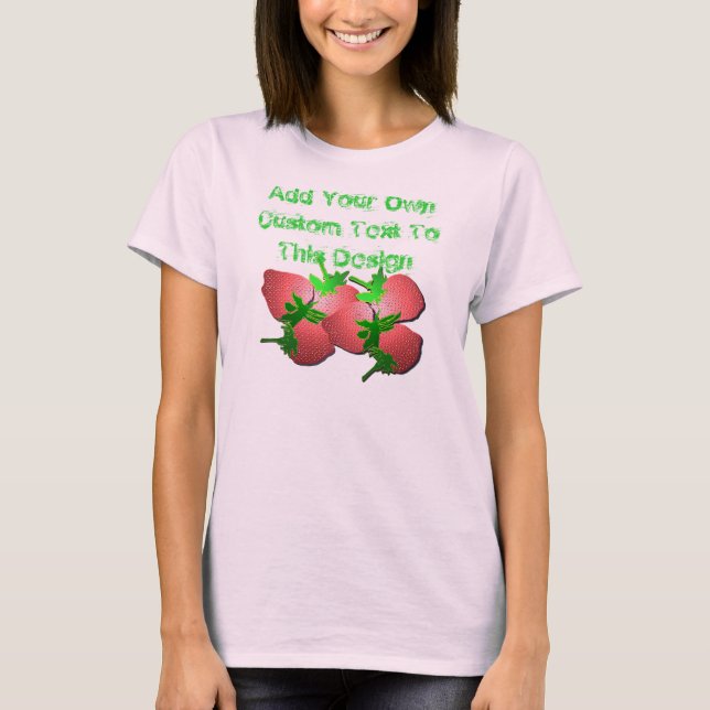 Camiseta Campos De Morango — Personalize Esta Camisa-T! (Frente)