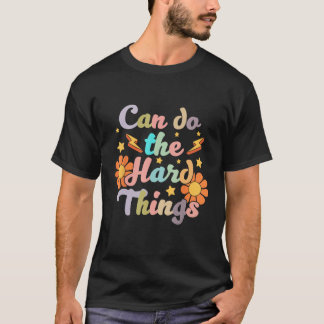 Camiseta Can Do the Hard Things Flower Bodybuilder Fitness 