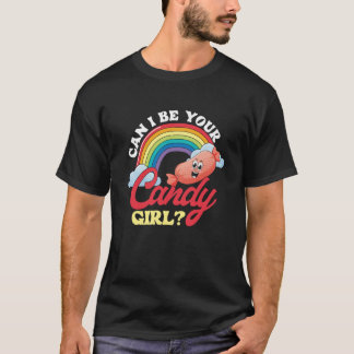 Camiseta Can I Be Your Candy Girl Flirting Relationship