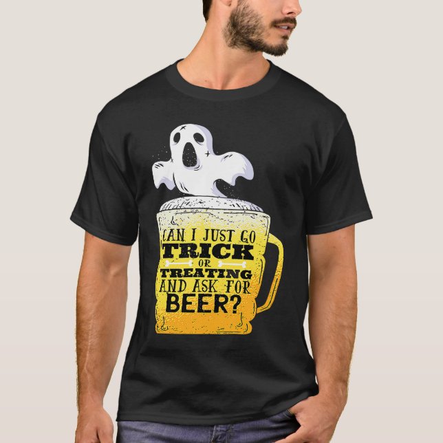 Camiseta Can I go trick or treating and ask for beer  Funny (Frente)