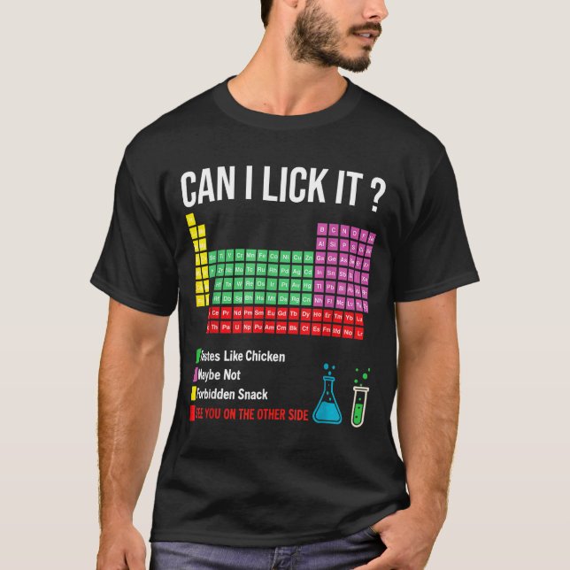 Camiseta Can I Lick It Periodic Table Chart Science Teacher (Frente)