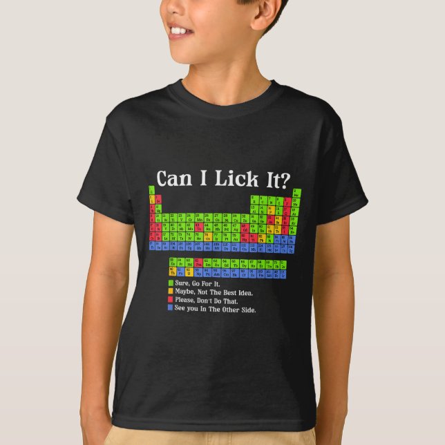 Camiseta Can I Lick It Periodic Table Chart Science Teacher (Frente)