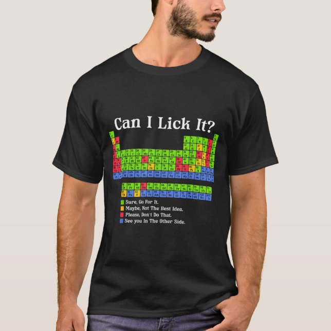 Camiseta Can I Lick It Periodic Table Chart Science Teacher (Frente)