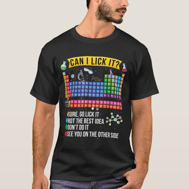 Camiseta Can I Lick It Periodic Table Funny Science Chemist (Frente)