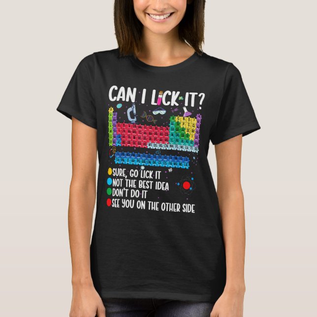 Camiseta Can I Lick It Periodic Table Funny Science Chemist (Frente)