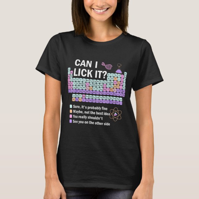 Camiseta Can I Lick It Periodic Table Kids Science Teacher  (Frente)
