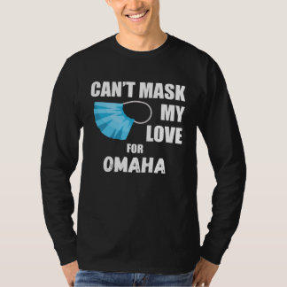 Camiseta Can Mask My Love For Omaha 2020