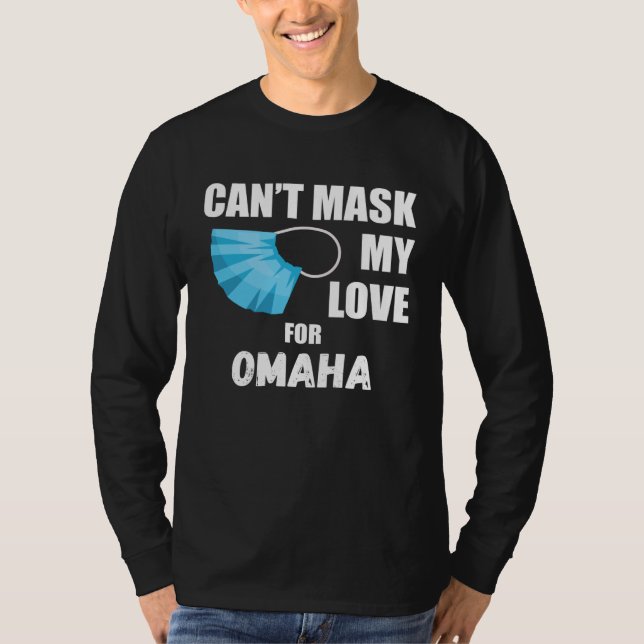 Camiseta Can Mask My Love For Omaha 2020 (Frente)