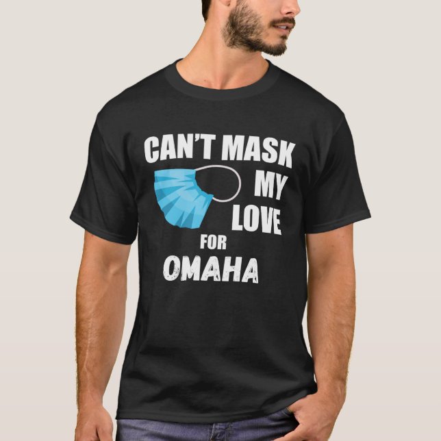 Camiseta Can Mask My Love For Omaha 2020 (Frente)
