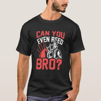 Camiseta Can You Even Reed Bro Scotsman Bagpipes Music Play