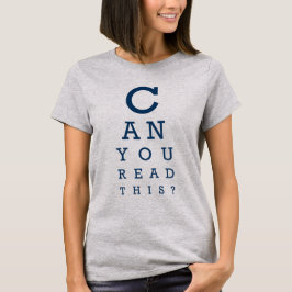 Camiseta Can you read this?