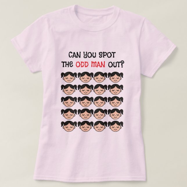 Camiseta Can you spot the odd man out T-Shirt (Frente do Design)
