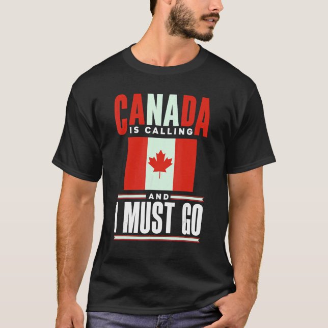 Camiseta Canadá Bandeira Canadá Está Ligando E Eu Devo (Frente)