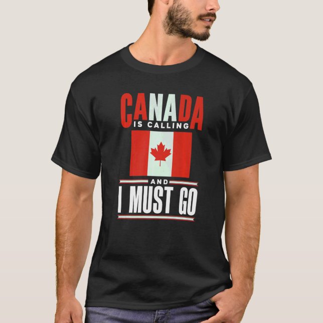 Camiseta Canadá Bandeira Canadá Está Ligando E Eu Devo (Frente)