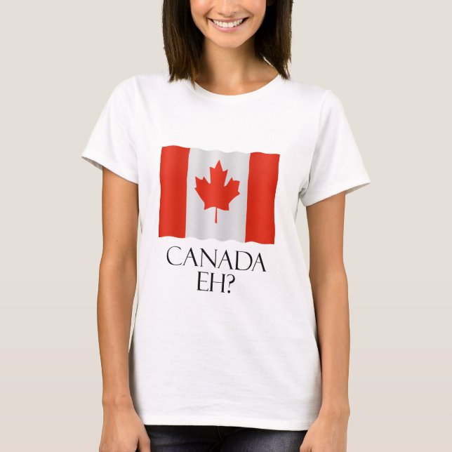 Camiseta Canada Eh? (Frente)
