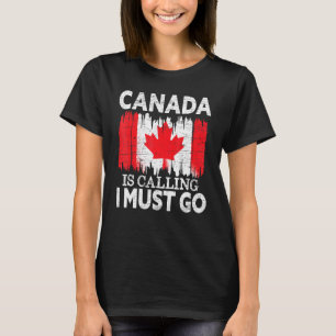 Camiseta Canadá Está Ligando Para Que Eu Vá Para O Canadá M
