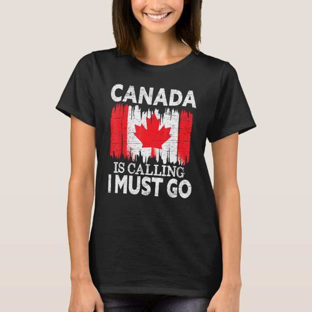 Camiseta Canadá Está Ligando Para Que Eu Vá Para O Canadá M (Frente)