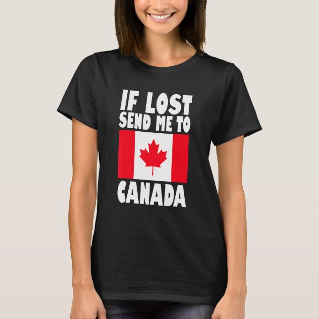 Camiseta Canada Flag Design  If lost send me to Canada (Frente)