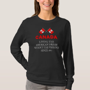 Camiseta Canadá Vivendo O Sonho Americano Sem A Viole