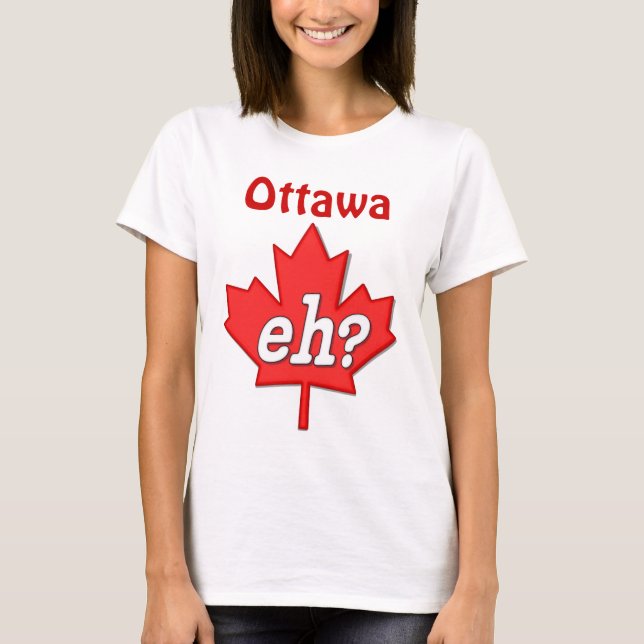Camiseta Canadiano Eh? - Ottawa (Frente)