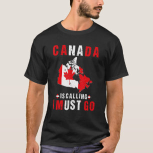 Camiseta Canadiano Flag Canada Está Ligando E Eu Preciso Ir