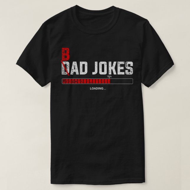 Camiseta Canais que carregam Piadas Pais com Piada defeituo (Frente do Design)