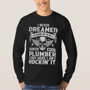Camiseta Canalização De Pipefitter De Canalizador Nunca Son