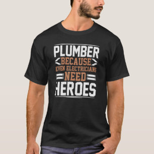 Camiseta Canalizador porque mesmo eletricistas precisam de