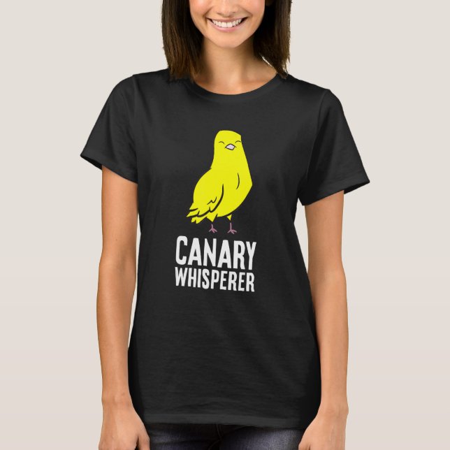 Camiseta Canárias Whisperer Canary Bird Cute Canary (Frente)