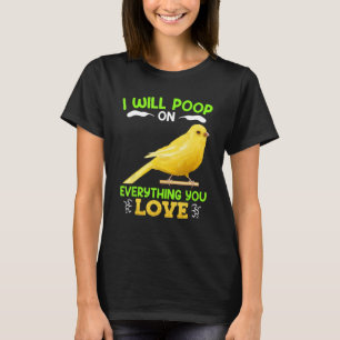 Camiseta Canários Vou cagar em tudo o que você ama Canário