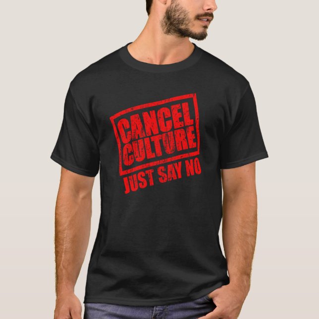 Camiseta Cancel culture just say no (Frente)