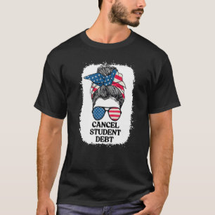Camiseta Cancelar a Mensagem do Perdão do Aluno Empréstimo