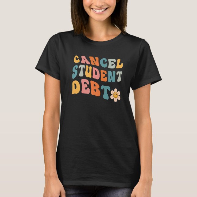 Camiseta Cancelar Bolsa Estudante de Dívida Empréstimo Perd (Frente)