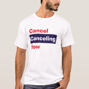 Camiseta Cancelar Cancelamento Agora