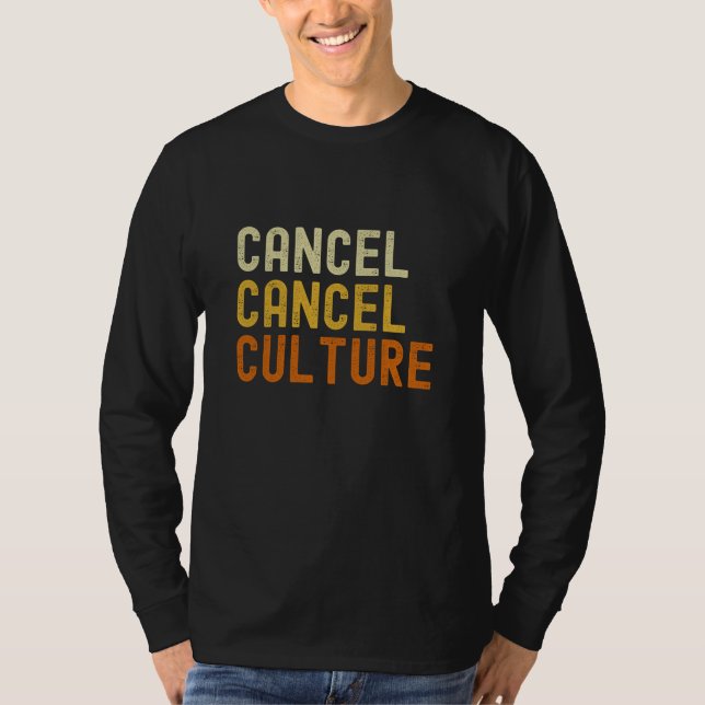 Camiseta Cancelar Cancelar Cultura Anticancelar Cultura (Frente)