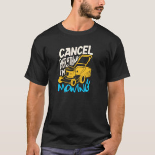 Camiseta Cancelar Tudo Estou Cortando Para Um Jardim De Jar
