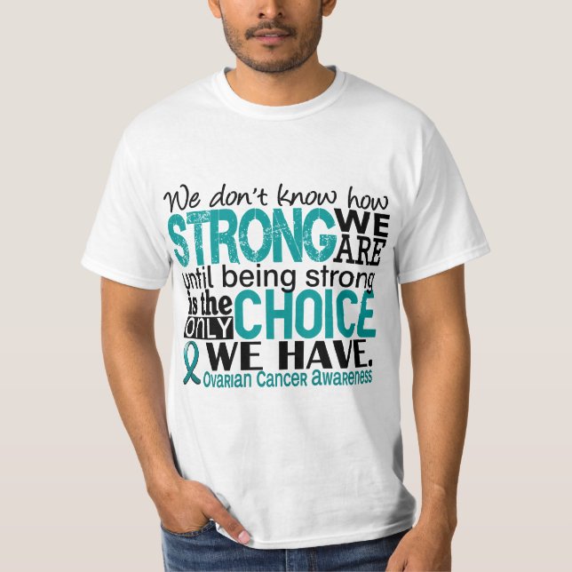 Camiseta Câncer de ovário como forte nós somos (Frente)