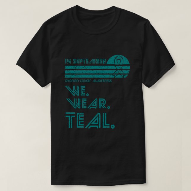 Camiseta Câncer de ovário Sensibilização Mês de setembro ve (Frente do Design)