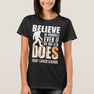 Camiseta câncer de rim guerreiro imbecil acredita em si mes