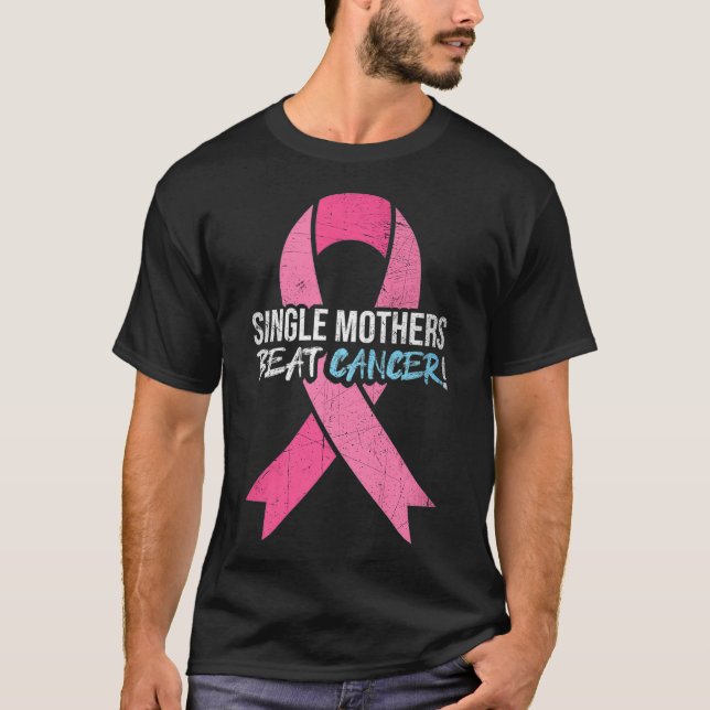 Camiseta Cancer do Solteiro de mama Cancer de batida mãe Su (Frente)