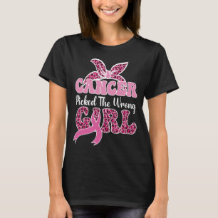 Camiseta Cancer escolheu a garota errada Cancer de mama
