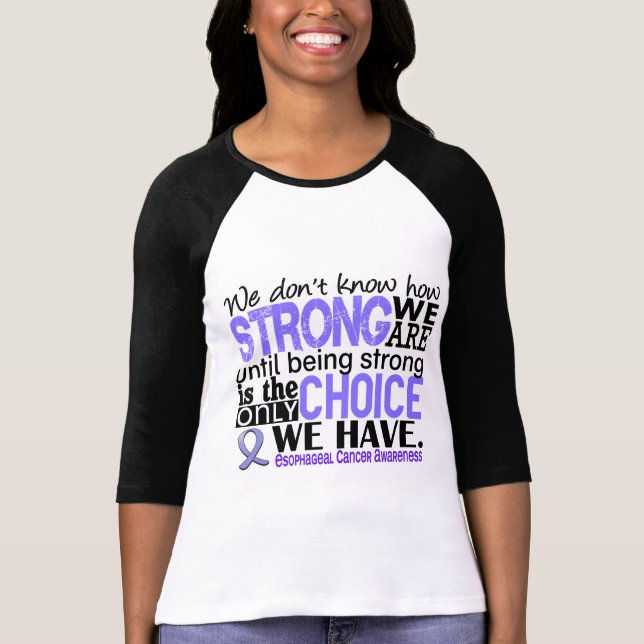 Camiseta Cancer esofágico como forte nós somos (Frente)