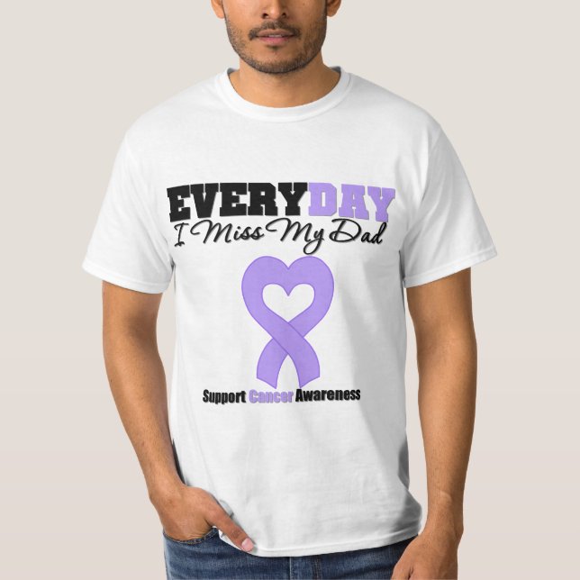 Camiseta Cancer Geral Todo Dia Eu Sinto Falta Do Meu Pai (Frente)