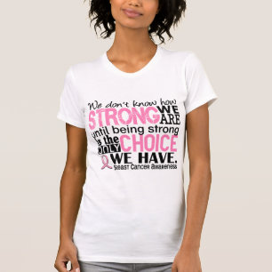 Camiseta Cancro da mama como forte nós somos